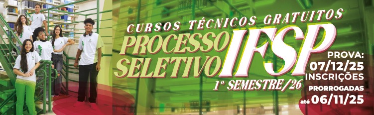 IFSP abre mais de 7 mil vagas para cursos técnicos gratuitos com novas regras de seleção