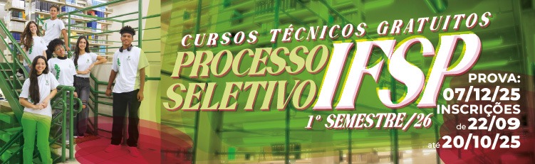 IFSP abre mais de 7 mil vagas para cursos técnicos gratuitos com novas regras de seleção